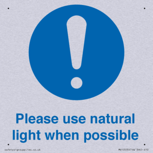 Please use natural light when possible